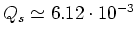 $Q_s\simeq 6.12\cdot 10^{-3}$